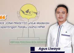 Agus Liwaya: Ade Jona Prasetyo Sosok Pengusaha dan Negarawan yang Dibutuhkan HIPMI Masa Ini