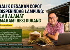 Di Balik Desakan Copot Kadisperindag Lampung: Salah Alamat Memahami Resi Gudang