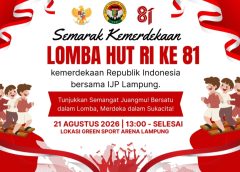 Semarak Kemerdekaan, IJP Lampung Gelar Lomba HUT RI ke-81, Wartawan Pemprov Siap Adu Kekompakan